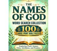 The Names of God Word Search Collection: 100 Large-Print Bible Puzzles Exploring God’s Names, Titles, Attributes, and Promises