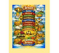 the names of Jesus coloring book: Discovering Jesus's Character Through Fun, Faith-Filled Coloring Pages