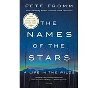 The Names Of The Stars: A Life in the Wilds