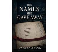 The Names She Gave Away