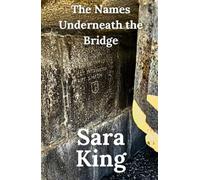 The Names Under the Bridge