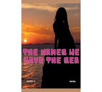 The Names We Gave the Sea