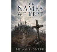 The Names We Kept