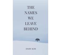 The Names We Leave Behind