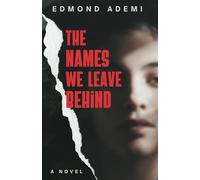 The Names We Leave Behind