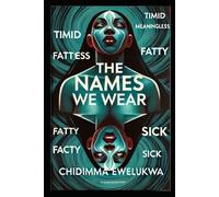 The Names We Wear