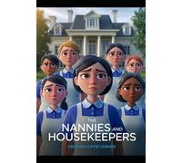 THE NANNIES AND HOUSEKEEPING: WHO WAS TREATED BADLY
