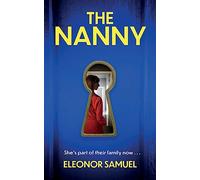 THE NANNY an absolutely breathtaking psychological thriller with a stunning final twist
