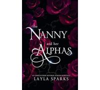 The Nanny And Her Alphas: 2 (Knotted and Claimed)