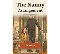 The Nanny Arrangement: A Clean Billionaire Romance