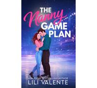 The Nanny Game Plan: An age gap hockey romance: 5 (That Steamy Hockey Romance)