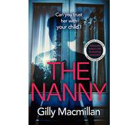The Nanny: The gripping psychological thriller and Richard and Judy Book Club Pick