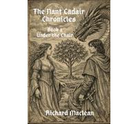 THE NANT CADAIR CHRONICLES: BOOK 1 UNDER THE CHAIR