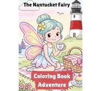 The Nantucket Fairy: A Coloring Book (Cape Cod Coloring Books)