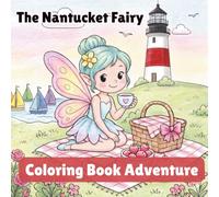 The Nantucket Fairy: Coloring Book Adventure (Cape Cod Coloring Books)