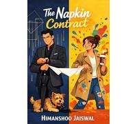 The Napkin Contract: A Grumpy God, A Messy Historian, and the End of the World (Romantic Novels)