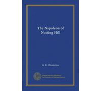 The Napoleon of Notting Hill