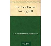 The Napoleon of Notting Hill