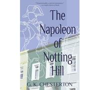 The Napoleon of Notting Hill (Warbler Classics Annotated Edition)