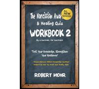 THE NARCISSISM AWARENESS & HEALING QUIZ WORKBOOK 2 (Narcissism Series)
