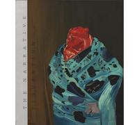 The narrative figuration fondation gandur pour l'art. Ediz. a colori