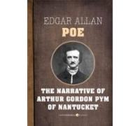 The Narrative Of Arthur Gordon Pym Of Nantucket (ebook)