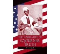 The Narrative Of Sojourner Truth (unabridged) (ebook)