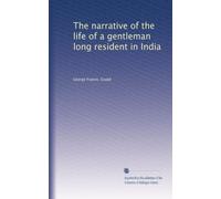 The narrative of the life of a gentleman long resident in India: Volume 2