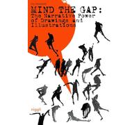 The Narrative Power of Illustrations and Drawings - Mind the Gap