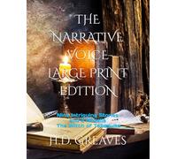 THE NARRATIVE VOICE LARGE PRINT EDITION: Nine Intriguing Stories and a Novella - The Witch of Tabaquite