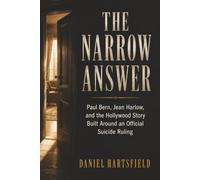 The Narrow Answer: Paul Bern, Jean Harlow, and the Hollywood Story Built Around an Official Suicide Ruling