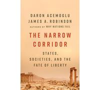 The Narrow Corridor: States, Societies, and the Fate of Liberty