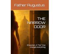 THE NARROW DOOR: 33 women. A "Yes" that changes everything