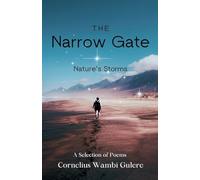 The Narrow Gate: Nature's Storms