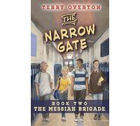 The Narrow Gate (The Messiah Brigade)