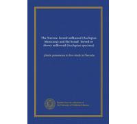 The Narrow-leaved milkweed (Asclepias Mexicana) and the broad- leaved or showy milkweed (Asclepias speciosa): plants poisonous to live stock in Nevada
