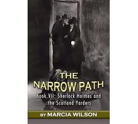 The Narrow Path: 7 (Sherlock Holmes and the Scotland Yarders)