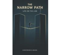 The Narrow Path: Life on the Line