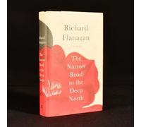 The Narrow Road To The Deep North: Richard Flanagan