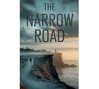 The Narrow Road (Young Adult Fiction: Religious - Christian -General)