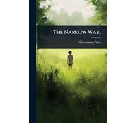 The Narrow Way.
