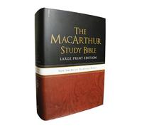 The NASB, MacArthur Study Bible, Large Print, Hardcover: Holy Bible, New American Standard Bible