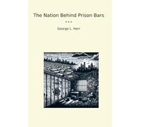 The Nation Behind Prison Bars (Classic Books)