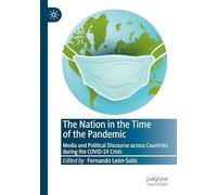 The Nation in the Time of the Pandemic: Media and Political Discourse across Countries during the COVID-19 Crisis