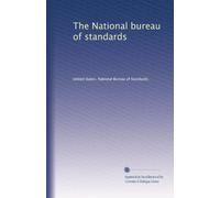 The National bureau of standards