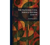 The National Civil Service Reform League