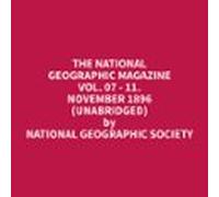 The National Geographic Magazine Vol. 07 - 11. November 1896 (Unabridged)