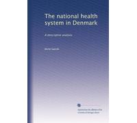 The national health system in Denmark: A descriptive analysis