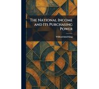 The National Income and Its Purchasing Power