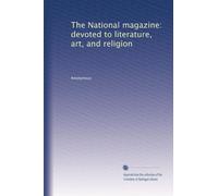 The National magazine: devoted to literature, art, and religion: Volume 5
